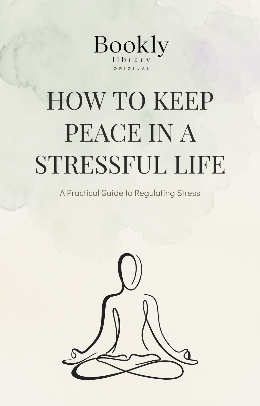 HOW TO KEEP PEACE IN A STRESSFUL LIFE